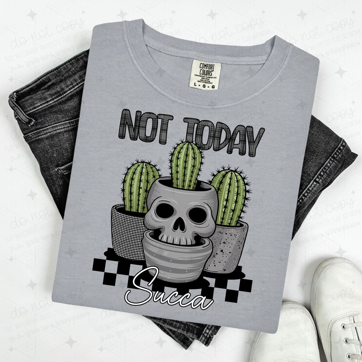 NOT TODAY SUCCA - DTF TRANSFER