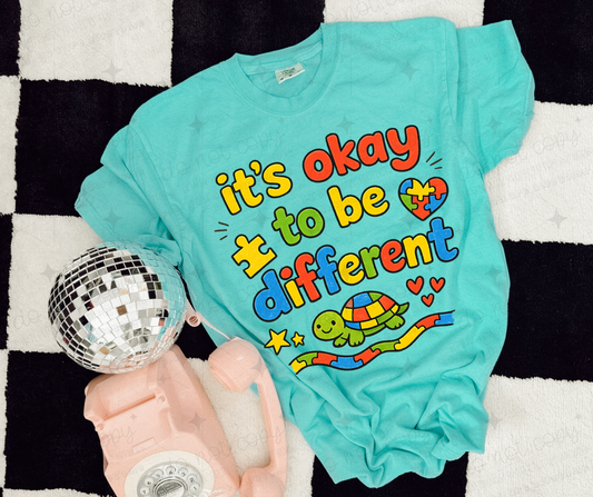 IT'S OKAY TO BE DIFFERENT - DTF TRANSFER