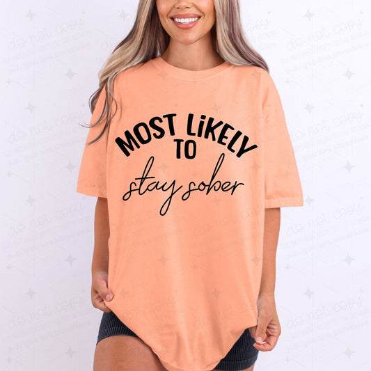 STAY SOBER - DTF TRANSFER