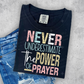 Never underestimate the power of prayer