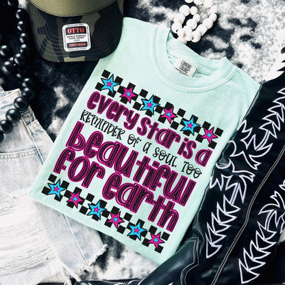 EVERY STAR IS A REMINDER OF A SOUL TOO BEAUTIFUL FOR EARTH *OLLIE & CO. EXCLUSIVE* - DTF TRANSFER