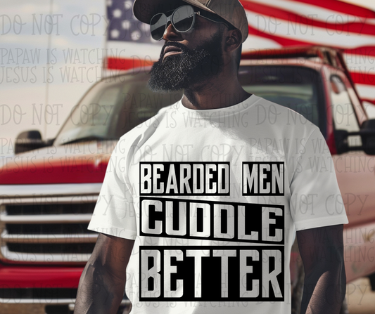 BEARDED MEN CUDDLE BETTER - DTF TRANSFER