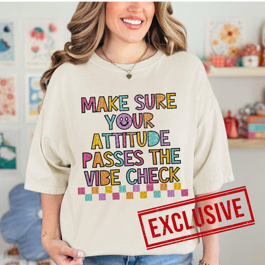 Make sure your attitude passes the vibe check *O&C Exclusive*