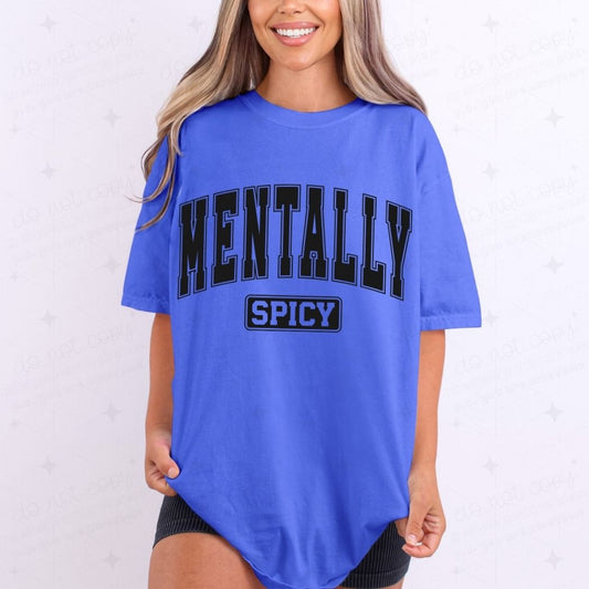 MENTALLY SPICY - DTF TRANSFER