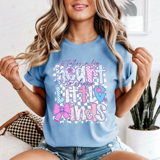COQUETTE IT TAKES A BIG HEART TO SHAPE LITTLE MINDS - DTF TRANSFER
