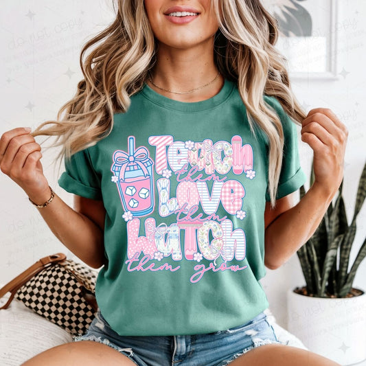 COQUETTE TEACH THEM LOVE THEM WATCH THEM GROW - DTF TRANSFER