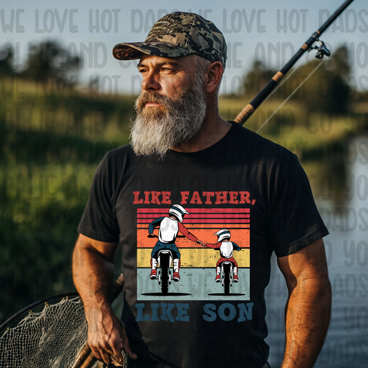 LIKE FATHER LIKE SON - DTF TRANSFER