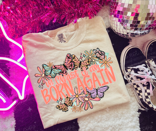 IN CHRIST I AM BORN AGAIN - DTF TRANSFER