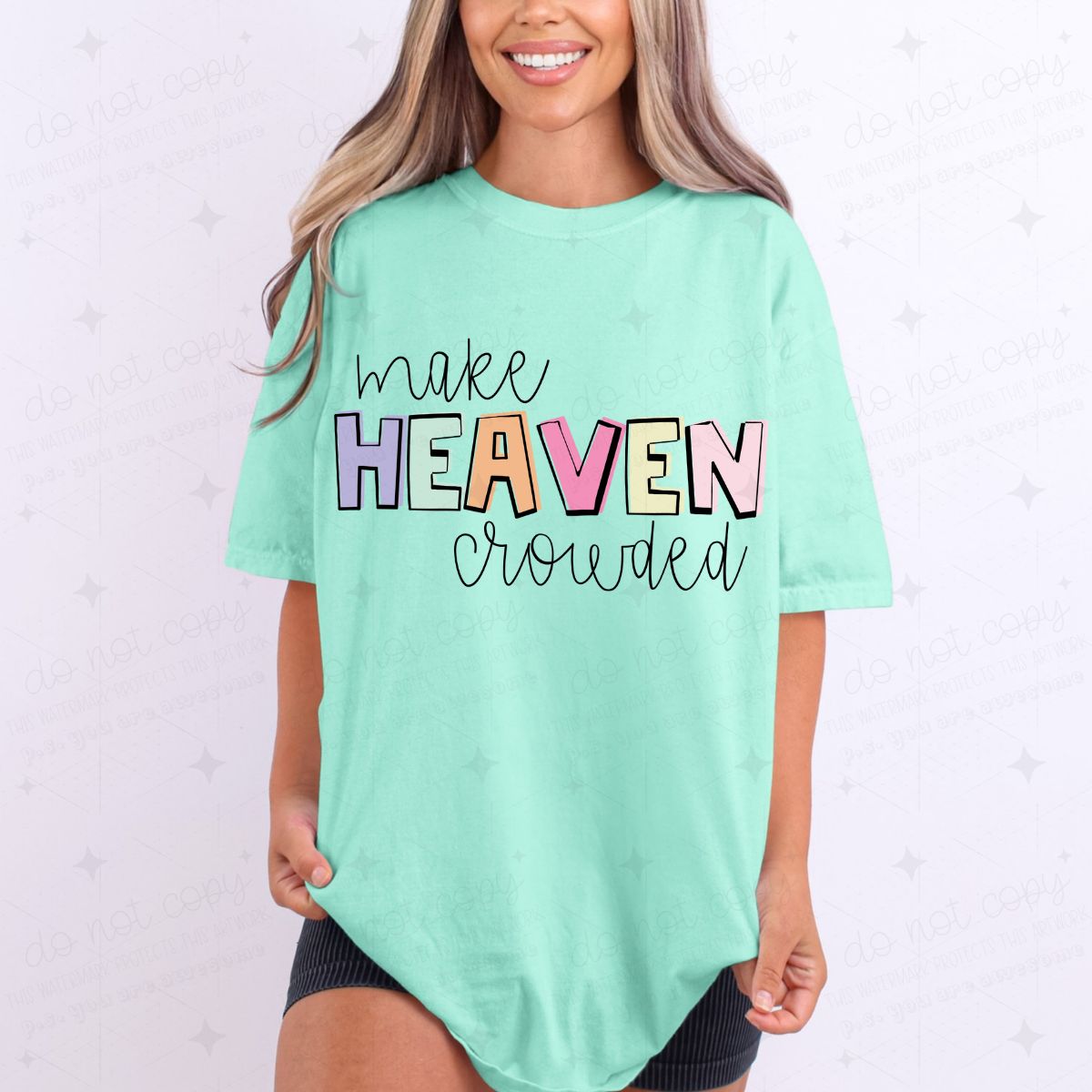 MAKE HEAVEN CROWDED - DTF TRANSFER