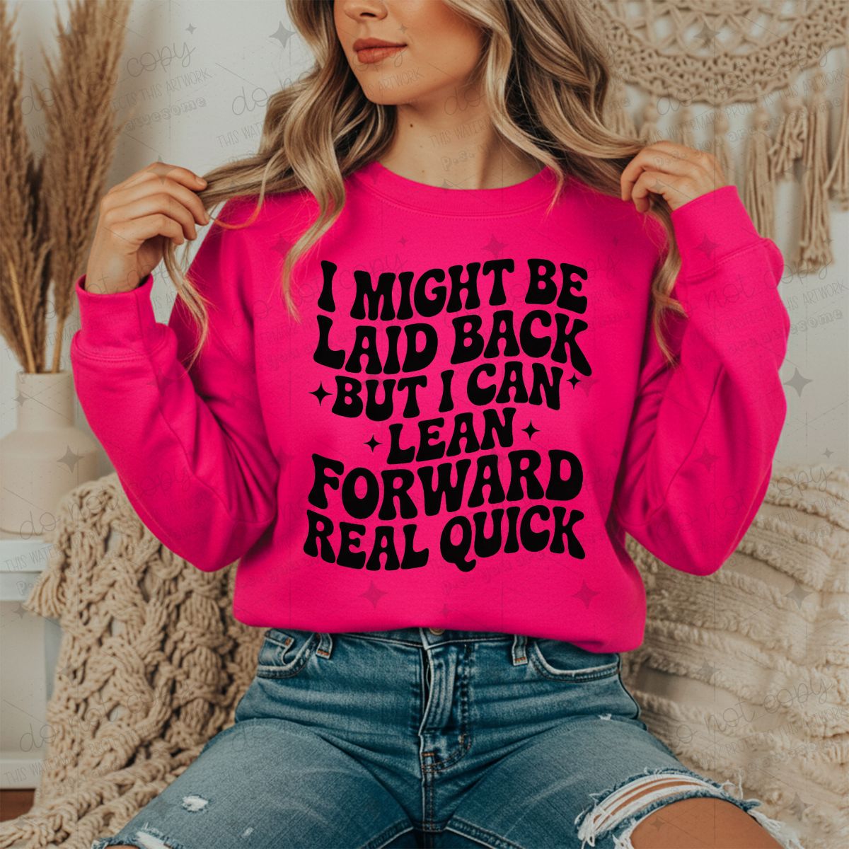 I MIGHT BE LAID BACK BUT I CAN LEAN FORWARD REAL QUICK - DTF TRANSFER