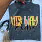 HIS WAY IS BETTER - DTF TRANSFER