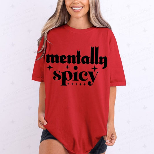 MENTALLY SPICY - DTF TRANSFER