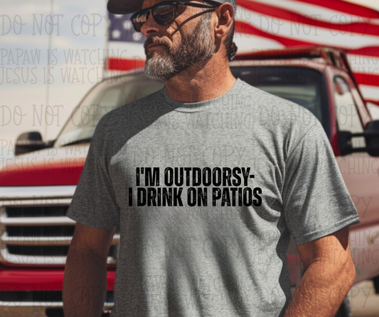 I'M OUTDOORSY I DRINK ON PATIOS - *OLLIE & CO EXCLUSIVE* - DTF TRANSFER