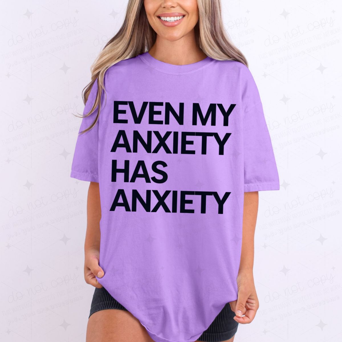 EVEN MY ANXIETY HAS ANXIETY - DTF TRANSFER