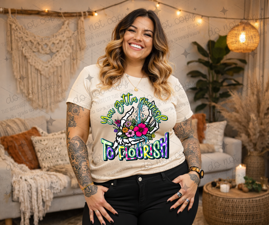 YOU GOTTA NOURISH TO FLOURISH - DTF TRANSFER