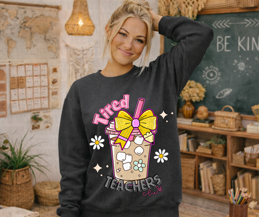 TIRED TEACHERS CLUB COFFEE - DTF TRANSFER