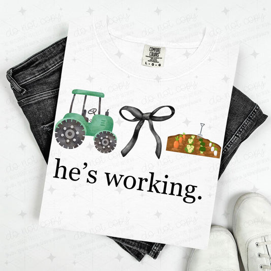 COQUETTE HE'S WORKING - FARMER - DTF TRANSFER