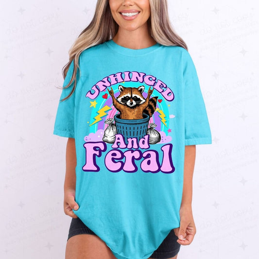 UNHINGED AND FERAL - DTF TRANSFER