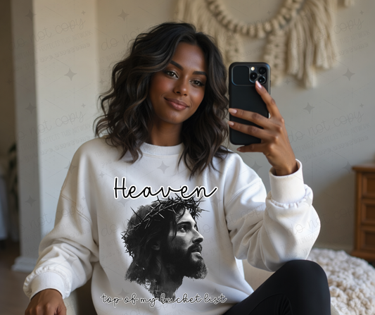 HEAVEN TOP OF MY BUCKET LIST - DTF TRANSFER