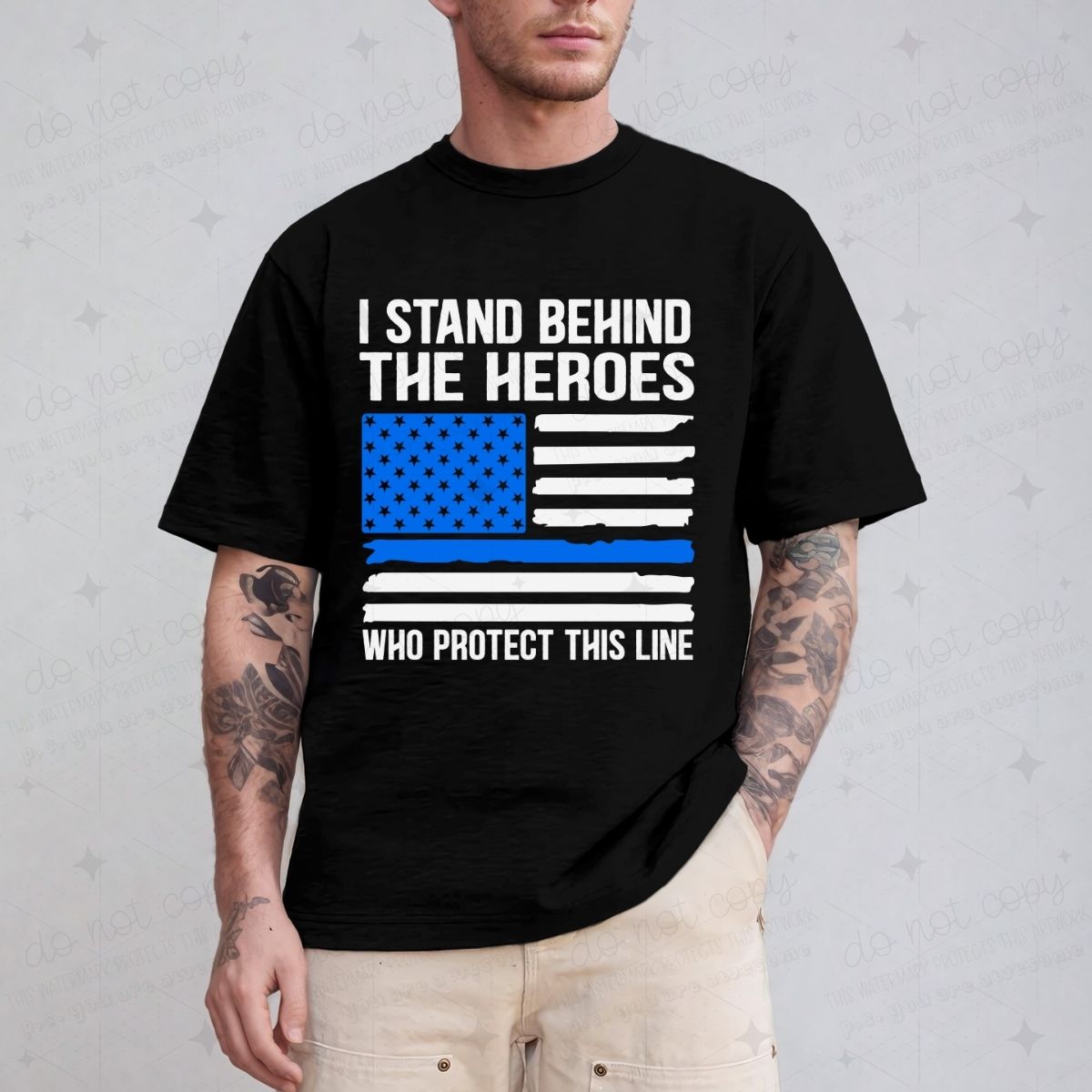 I STAND BEHIND THE HEROES WHO PROTECT THIS LINE - DTF TRANSFER