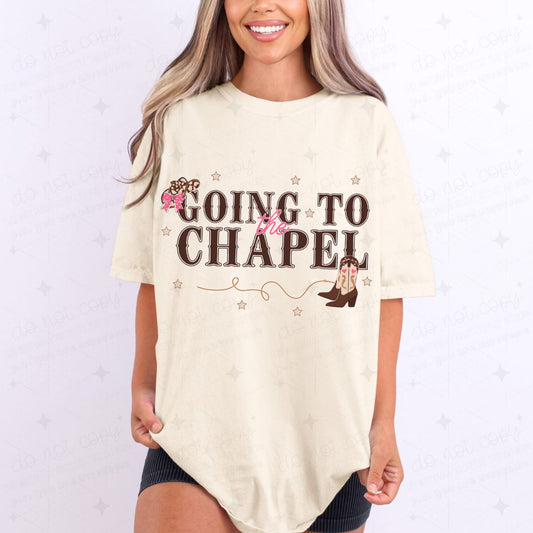 GOING TO THE CHAPEL - DTF TRANSFER