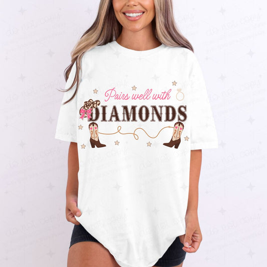 PAIRS WELL WITH DIAMONDS - DTF TRANSFER