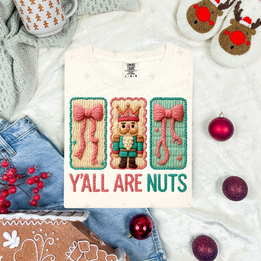 COQUETTE Y'ALL ARE NUTS - PINK BOWS AND NUTCRACKER - FAUX YARN - DTF TRANSFER