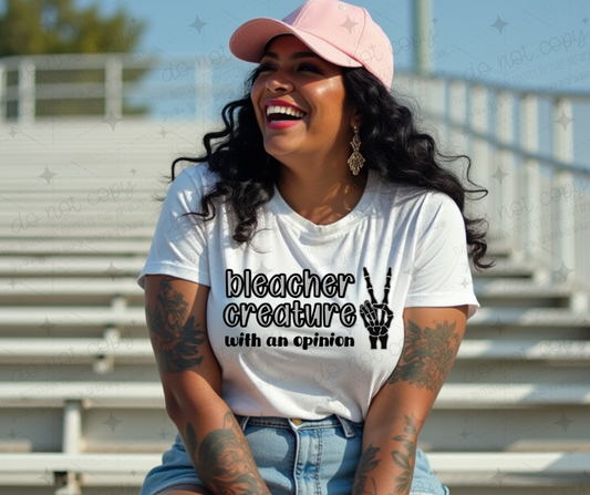 BLEACHER CREATURE WITH AN OPINION - DTF TRANSFER