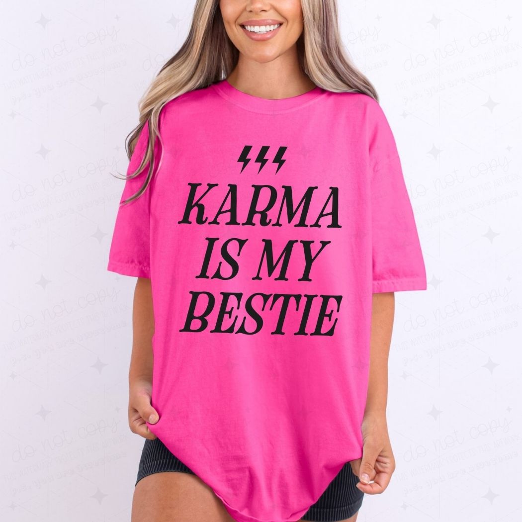 KARMA IS MY BESTIE *BLACK* - DTF TRANSFER