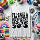 I'll take a one-way ticket back to the 90s- front & back *Ollie & Co. Exclusive*