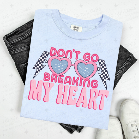 DON'T GO BREAKING MY HEART - DTF TRANSFER