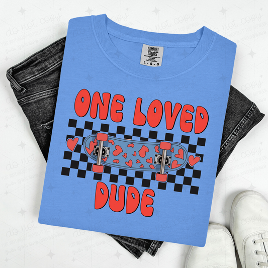 ONE LOVED DUDE - DTF TRANSFER