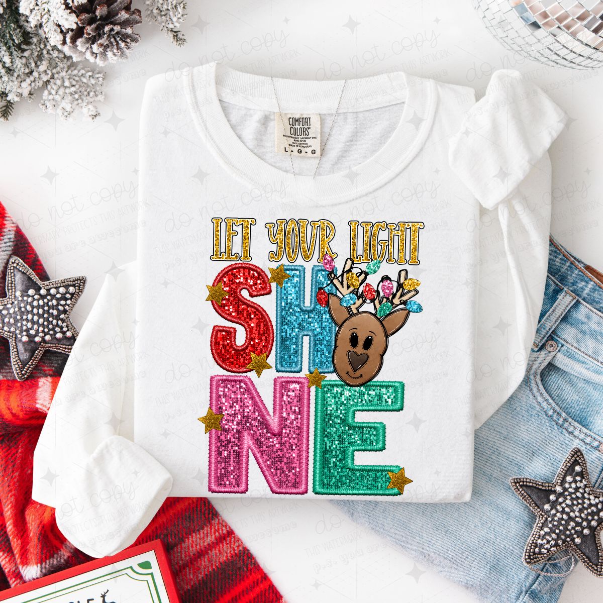 LET YOUR LIGHT SHINE - FAUX EMBROIDERY/FAUX SEQUIN - DTF TRANSFER