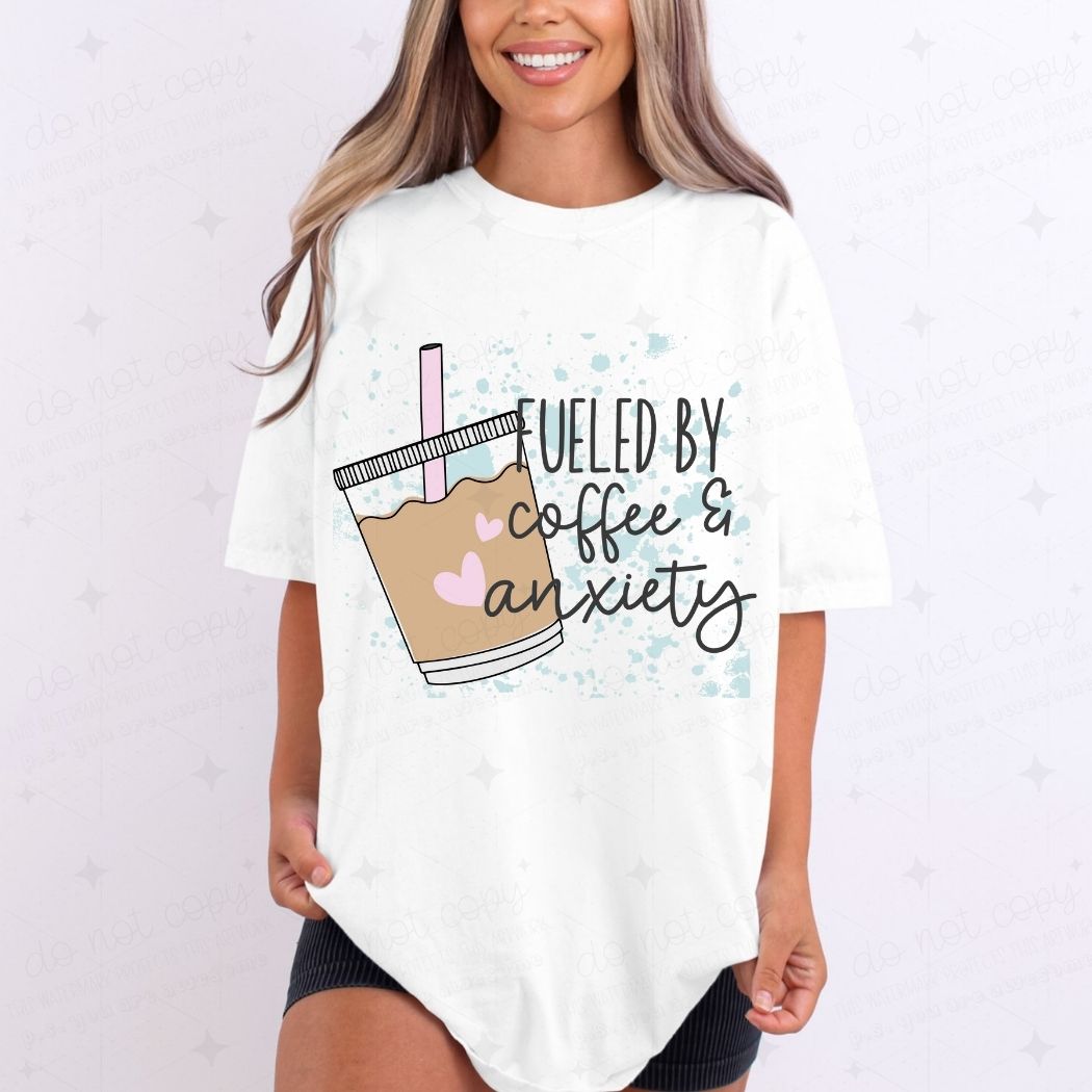 FUELED BY COFFEE & ANXIETY - DTF TRANSFER