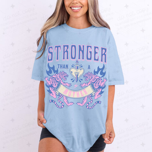 STRONGER THAN A MOTHER - COMPLETED TEE