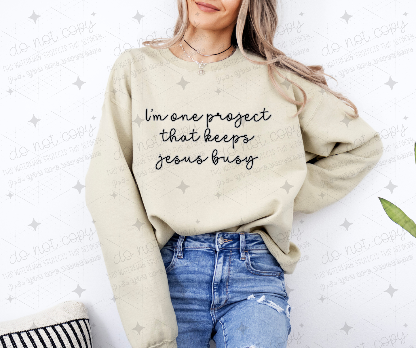 I'M ONE PROJECT THAT KEEPS JESUS BUSY  - DTF TRANSFER