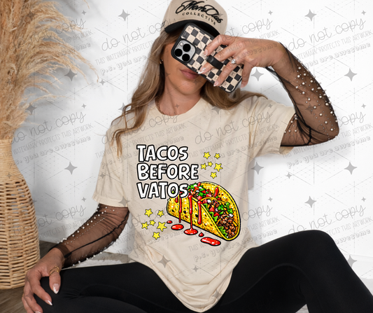TACOS BEFORE VATOS - DTF TRANSFER