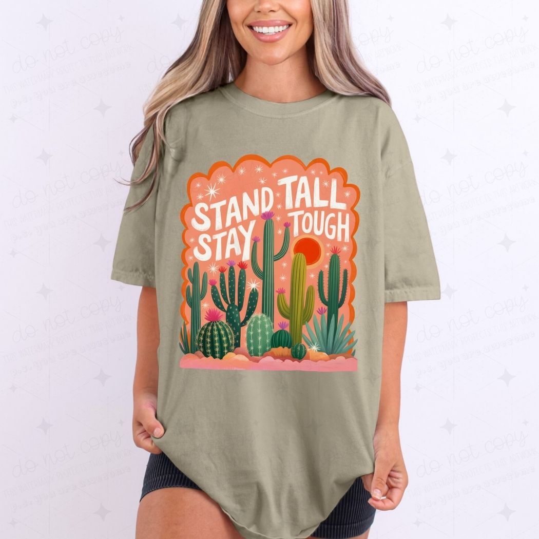 STAND TALL STAY TOUGH - DTF TRANSFER