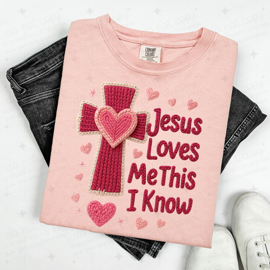JESUS LOVES ME THIS I KNOW - FAUX YARN - DTF TRANSFER