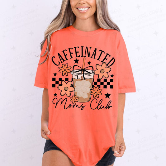 COQUETTE CAFFEINATED MOMS CLUB - COMPLETED TEE