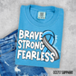 BRAVE STRONG FEARLESS - DTF TRANSFER
