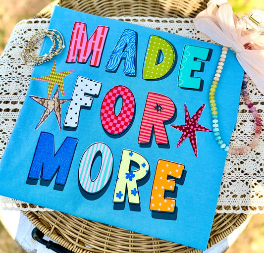 MADE FOR MORE - DTF TRANSFER