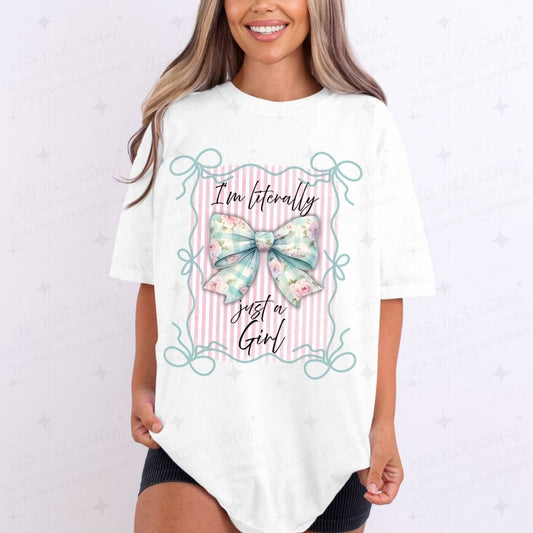 COQUETTE I'M LITERALLY JUST A GIRL - DTF TRANSFER