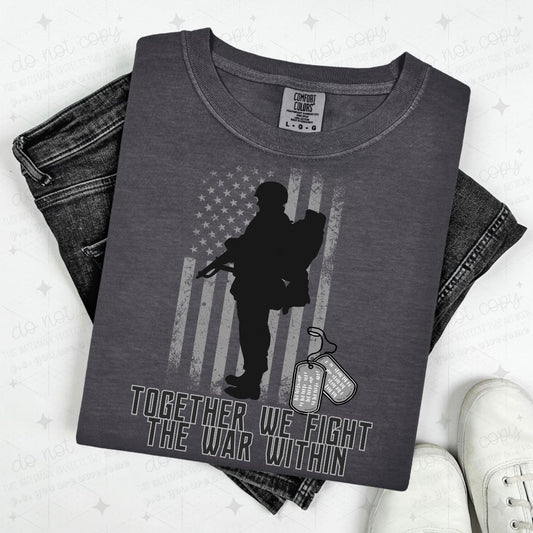 TOGETHER WE FIGHT THE WAR WITHIN - DTF TRANSFER