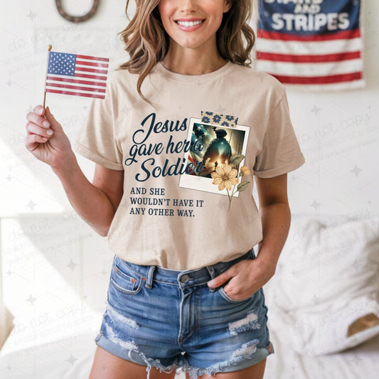 JESUS GAVE HER A SOLDIER - COMPLETED TEE