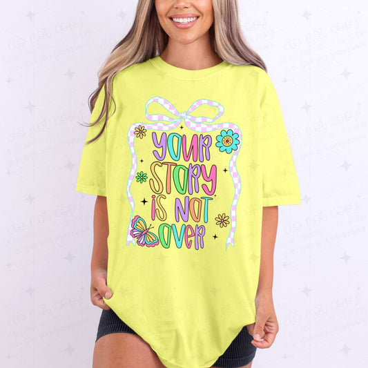 COQUETTE YOUR STORY IS NOT OVER - DTF TRANSFER