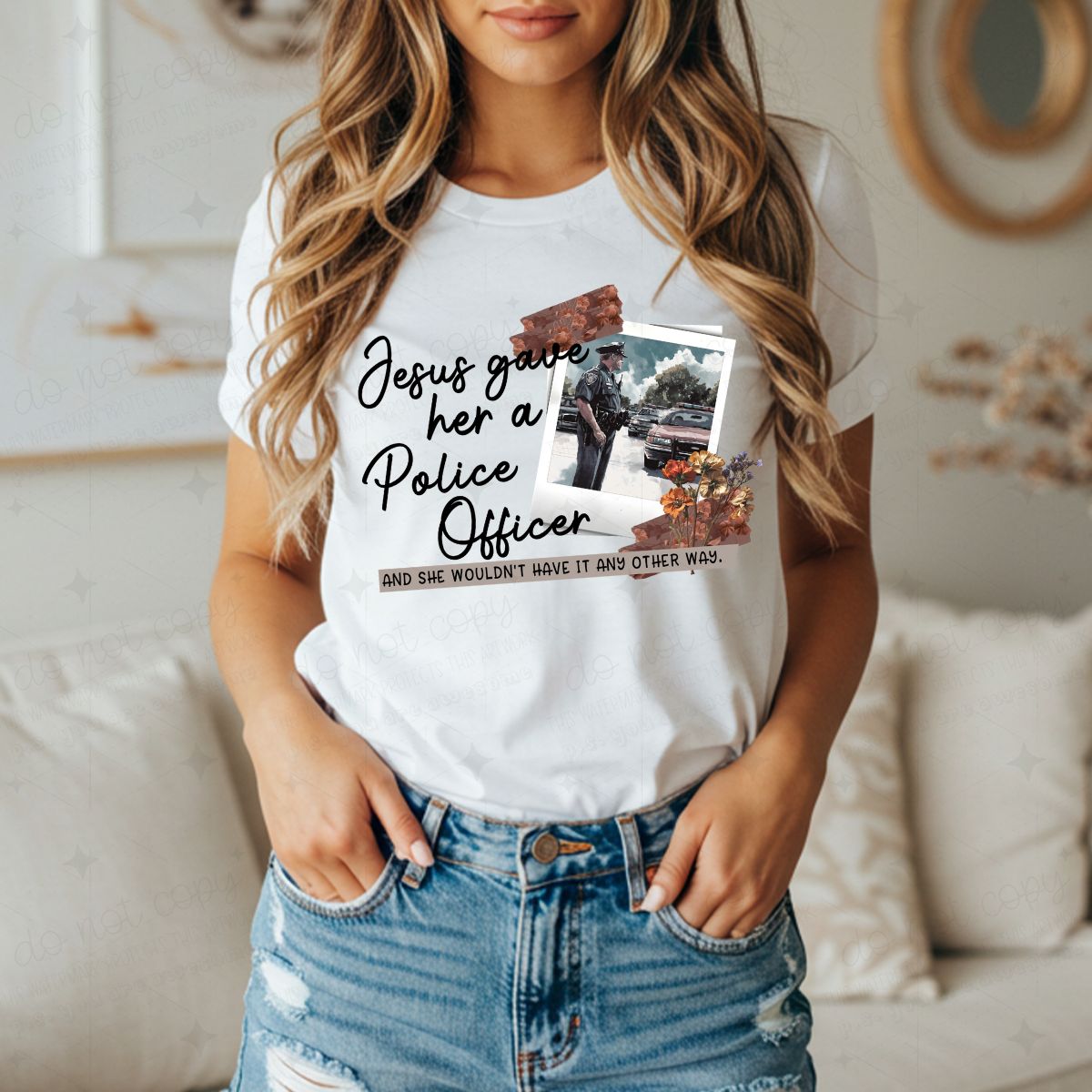 JESUS GAVE HER A POLICE OFFICER - COMPLETED TEE