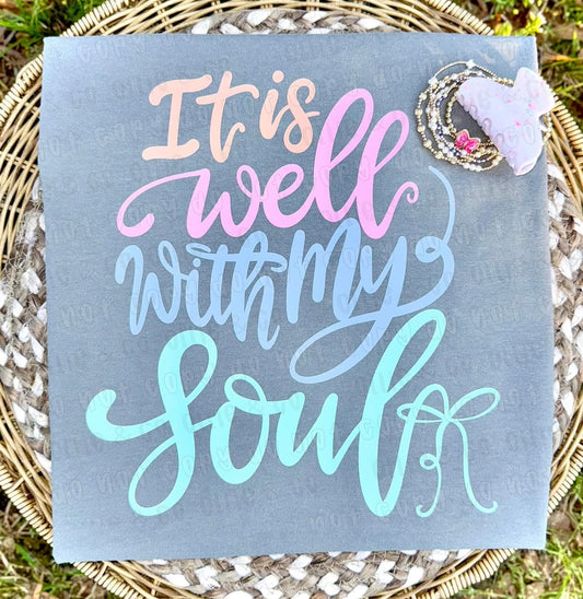 IT IS WELL WITH MY SOUL SCRIPT - DTF TRANSFER