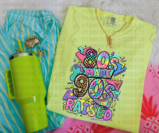 80S MADE 90S RAISED - DTF TRANSFER