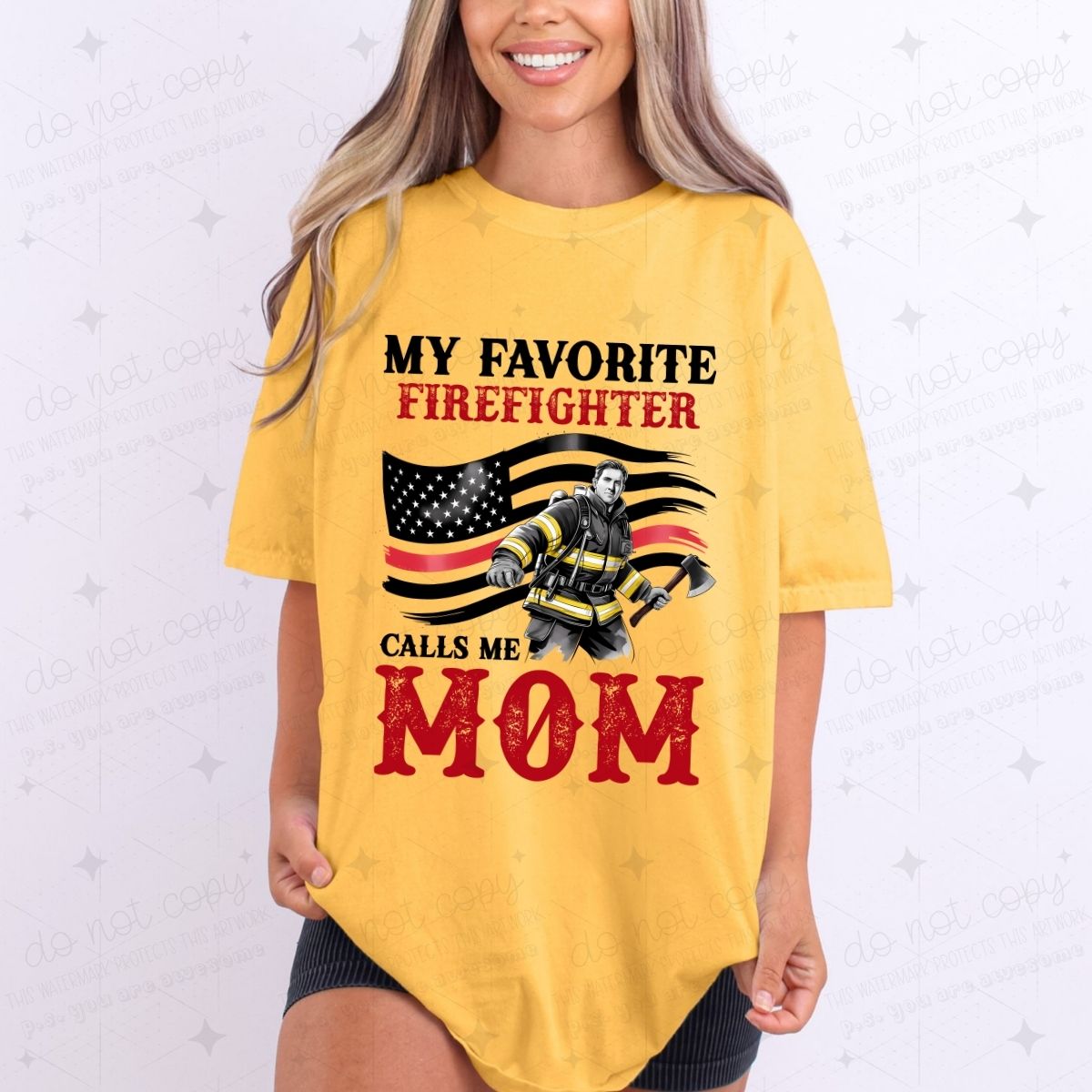 MY FAVORITE FIREFIGHTER CALLS ME MOM - DTF TRANSFER
